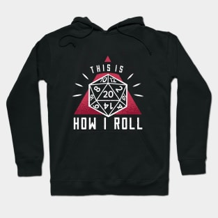 How i roll quote Hoodie